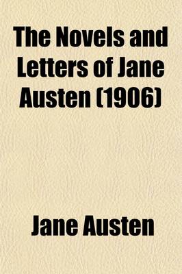 Book cover for The Novels and Letters of Jane Austen (Volume 10)