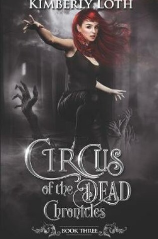 Cover of Circus of the Dead Chronicles, Book 3