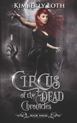 Book cover for Circus of the Dead Chronicles, Book 3