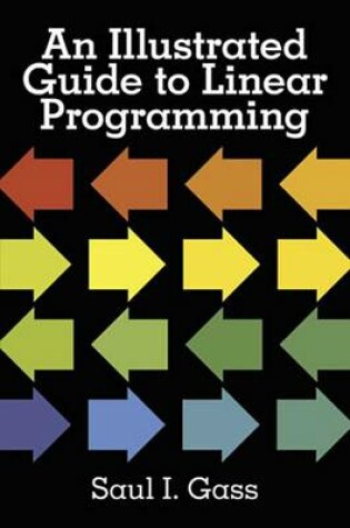 Cover of An Illustrated Guide to Linear Programming