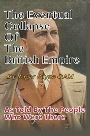 Cover of The Eventual Collapse of The British Empire