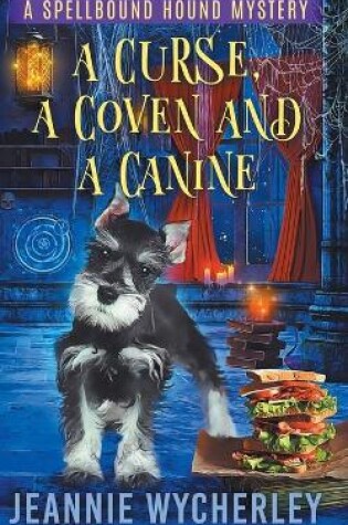 Cover of A Curse, a Coven and a Canine