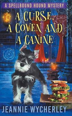 Book cover for A Curse, a Coven and a Canine