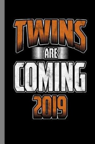 Cover of Twins Are Coming 2019