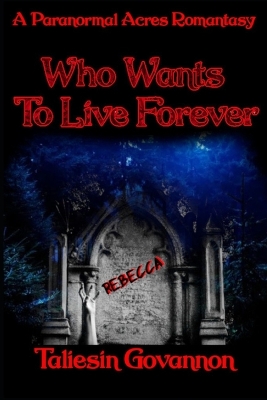 Book cover for Who Wants To Live Forever?