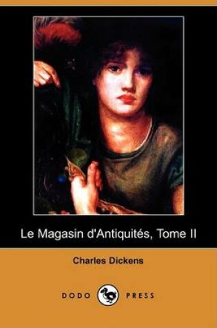 Cover of Le Magasin D'Antiquites, Tome II (Dodo Press)