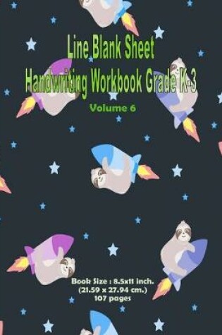 Cover of Line Blank Sheet Handwriting Workbook Grade K-3 Volume 6