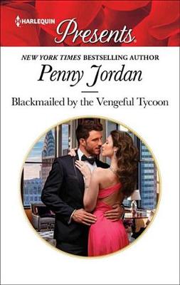 Book cover for Blackmailed by the Vengeful Tycoon