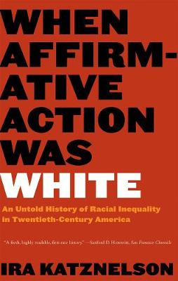 Book cover for When Affirmative Action Was White