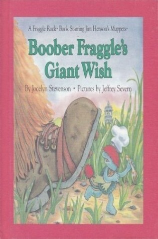 Cover of Boober Fraggle's Giant Wish