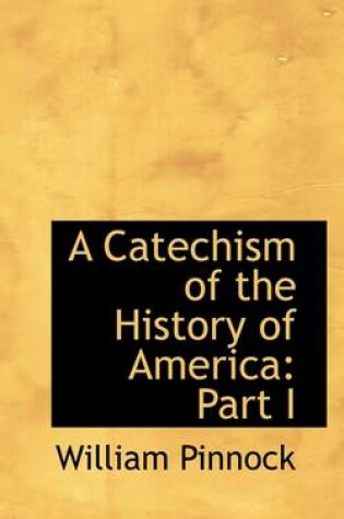 Cover of A Catechism of the History of America