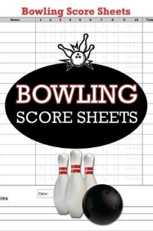 Cover of Bowling Score Sheets
