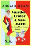 Book cover for Murder Under A New Moon