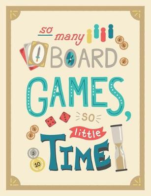 Book cover for So Many Board Games, So Little Time