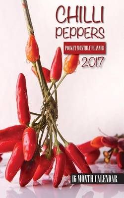 Book cover for Chili Peppers Pocket Monthly Planner 2017