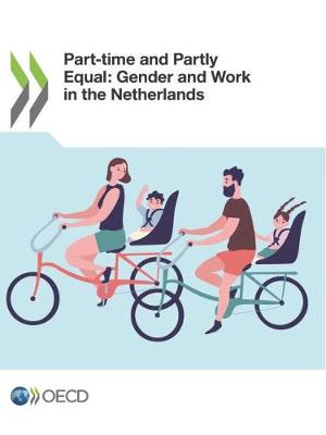 Book cover for Gender Equality at Work Part-Time and Partly Equal: Gender and Work in the Netherlands