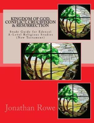 Book cover for Kingdom of God, Conflict, Crucifixion & Resurrection