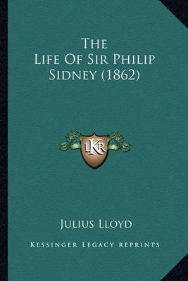 Cover of The Life of Sir Philip Sidney (1862)