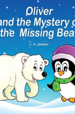 Cover of Oliver and the Mystery of the Missing Bear