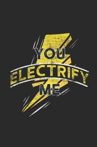 Cover of You Electrify Me