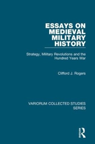 Cover of Essays on Medieval Military History