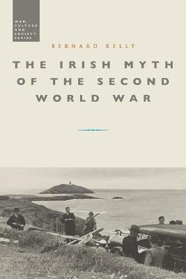 Book cover for The Irish Myth of the Second World War