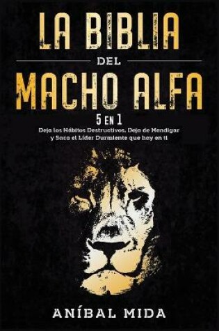 Cover of La Biblia del macho alfa [5 EN 1]