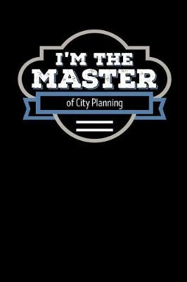 Book cover for I'm the Master of City Planning