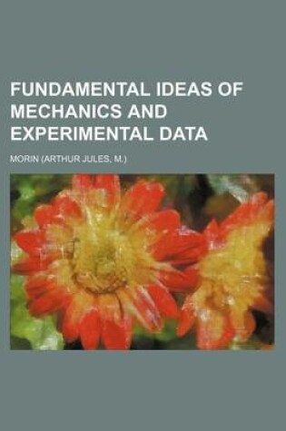 Cover of Fundamental Ideas of Mechanics and Experimental Data