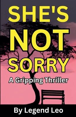 Book cover for She's Not Sorry