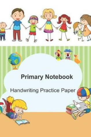 Cover of Primary Notebook Handwriting Practice Paper