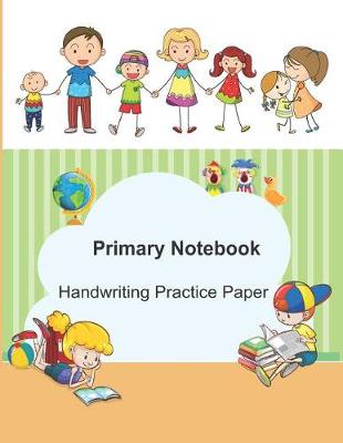 Book cover for Primary Notebook Handwriting Practice Paper