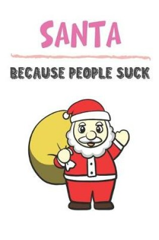 Cover of Santa Because People Suck