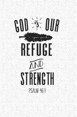 Book cover for God Is Our Refuge and Our Strength