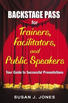 Book cover for Backstage Pass for Trainers, Facilitators, and Public Speakers