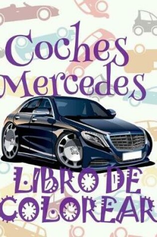 Cover of &#9996; Coches Mercedes Libro de Colorear &#9998;