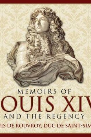 Cover of Memoirs Louis XIV and the Regency