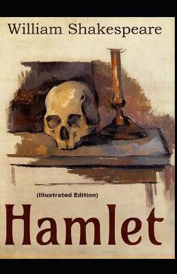 Book cover for Hamlet By William Shakespeare (Illustrated Edition)