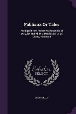 Cover of Fabliaux Or Tales