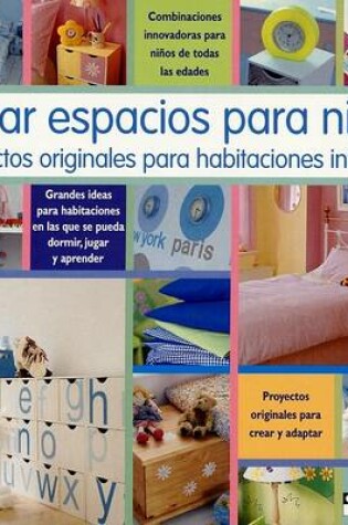 Cover of Crear Espacios Para Ninos