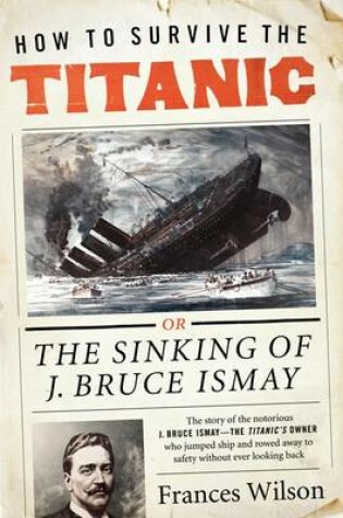 Cover of How to Survive the Titanic