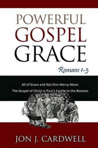 Cover of Powerful Gospel Grace