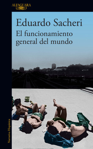 Book cover for El funcionamiento general del mundo / The General Understanding of the World