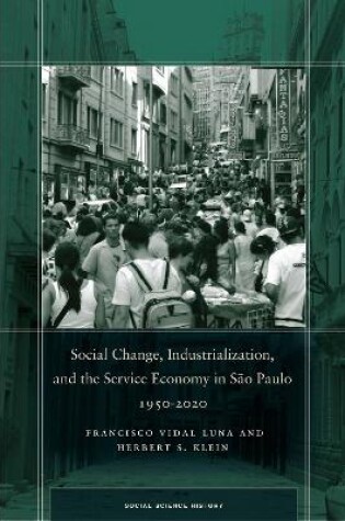 Cover of Social Change, Industrialization, and the Service Economy in São Paulo, 1950-2020