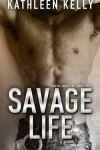 Book cover for Savage Life