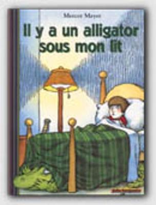 Book cover for Il y a un aligator sous mon lit