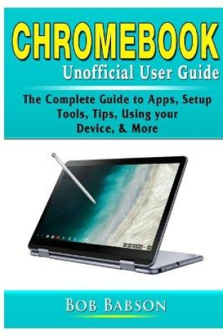 Cover of Chromebook Unofficial User Guide