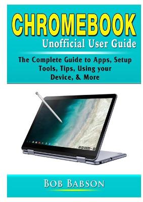 Book cover for Chromebook Unofficial User Guide