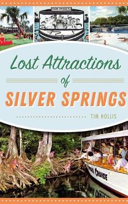 Book cover for Lost Attractions of Silver Springs