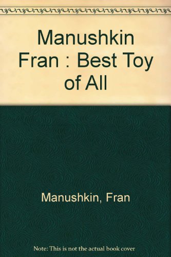 Book cover for Manushkin Fran : Best Toy of All